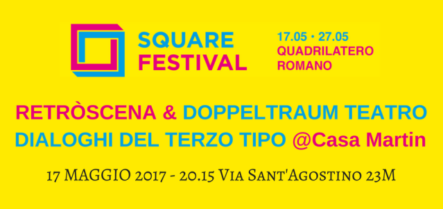 Square Festival - Dialoghi del Terzo Tipo